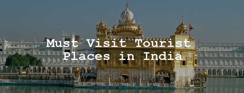 Must-Visit-Tourist-Places-In-India