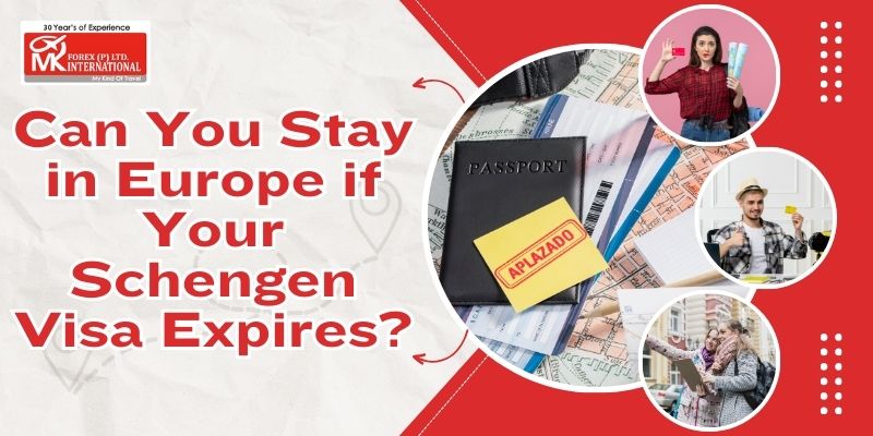 Can You Stay In Europe If Your Schengen Visa Expires?