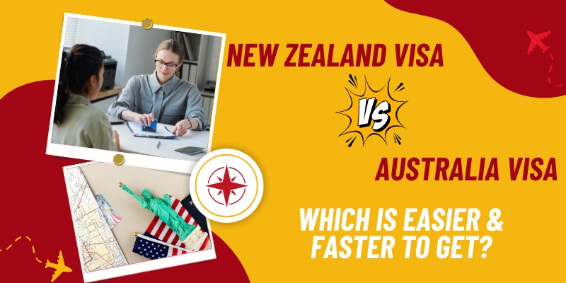 New Zealand Visa vs. Australia Visa: Which is Easier & Faster to Get?