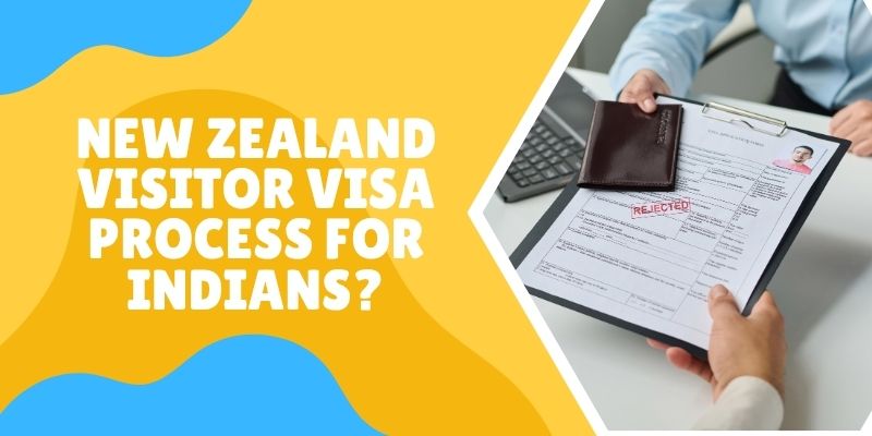 New Zealand Visitor Visa Process For Indians?